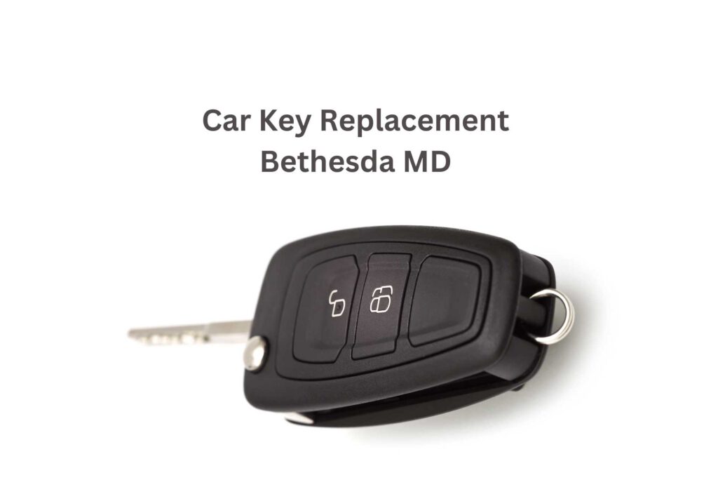 Cheap Car Key Replacement Bethesda MD